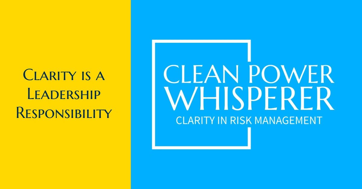 Clarity is a Leadership Responsibility